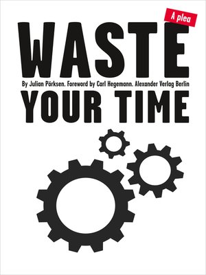 cover image of Waste Your Time